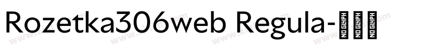 Rozetka306web Regula字体转换 Rozetka306web Regula字体转换